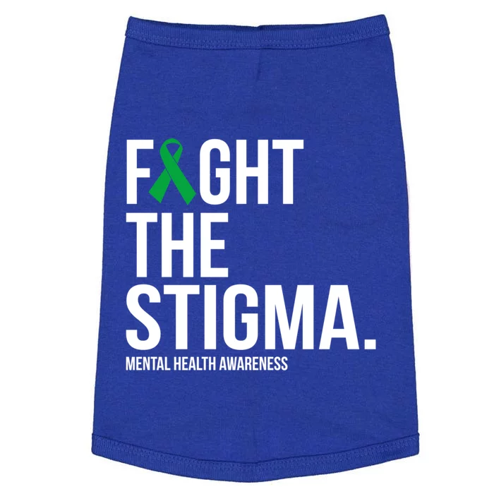 Fight The Stigma Green Ribbon Tal Health Gift Doggie Tank