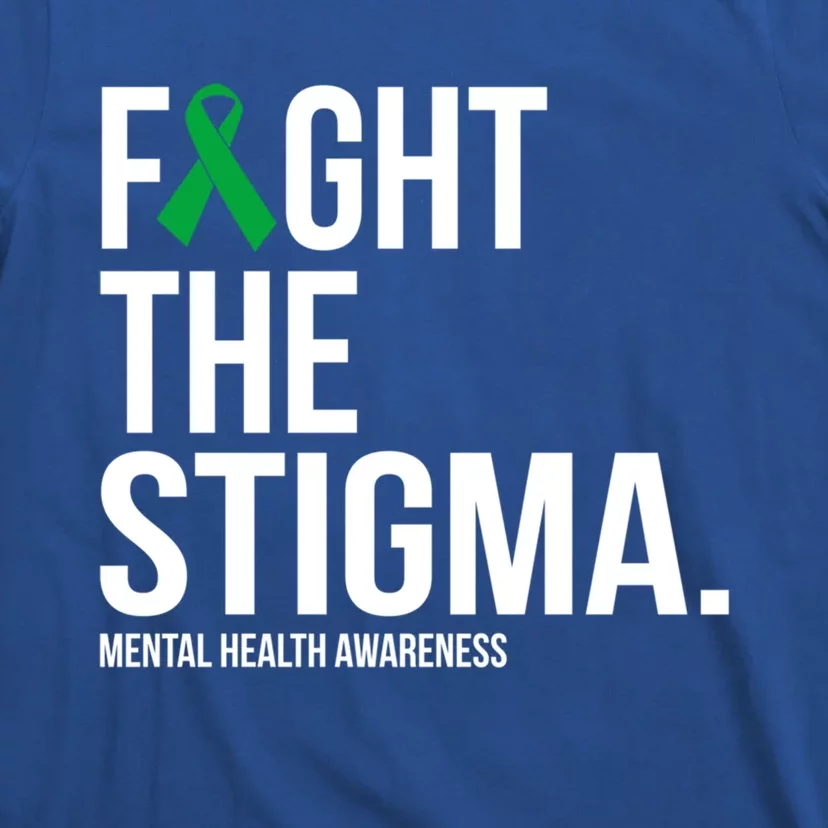 Fight The Stigma Green Ribbon Tal Health Gift T-Shirt