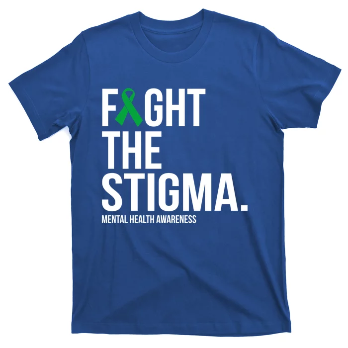 Fight The Stigma Green Ribbon Tal Health Gift T-Shirt