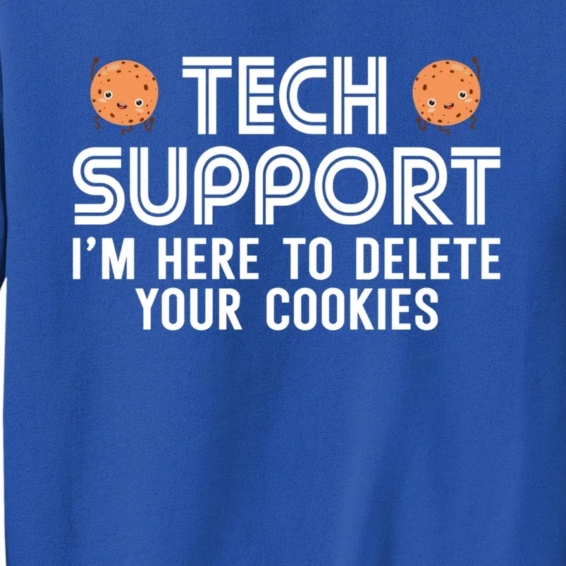 Funny Tech Support Geek Nerd Gift It Helpdesk Computer Geeks Gift Tall Sweatshirt