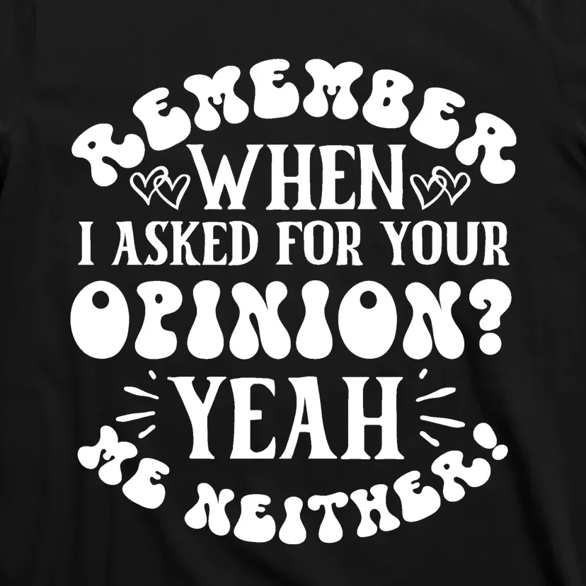 Funny T, Sarcastic Quotes T-Shirt