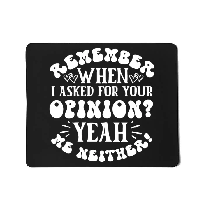 Funny T, Sarcastic Quotes Mousepad