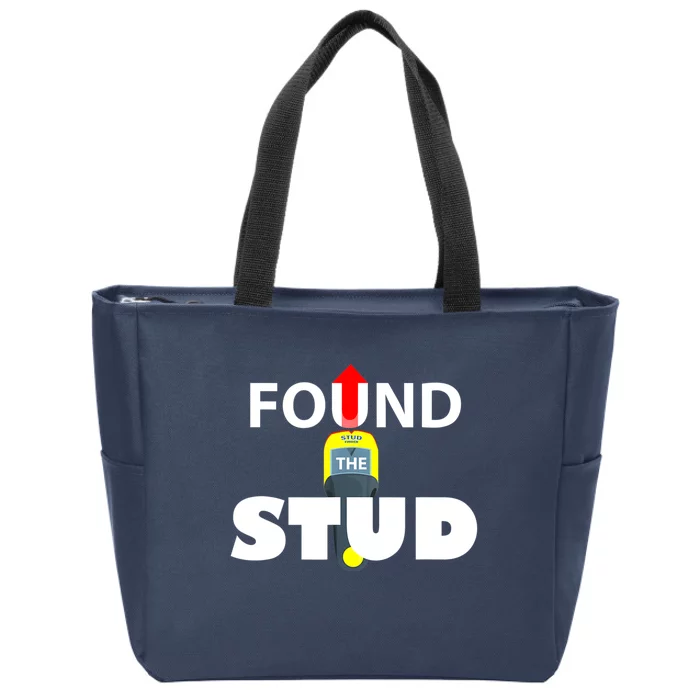 FOUND THE STUD FUNNY Zip Tote Bag