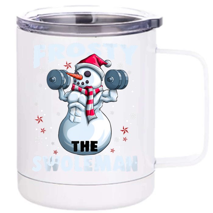 Frosty The Swoleman Funny Weightlifting Fitness Christmas Front & Back 12oz Stainless Steel Tumbler Cup