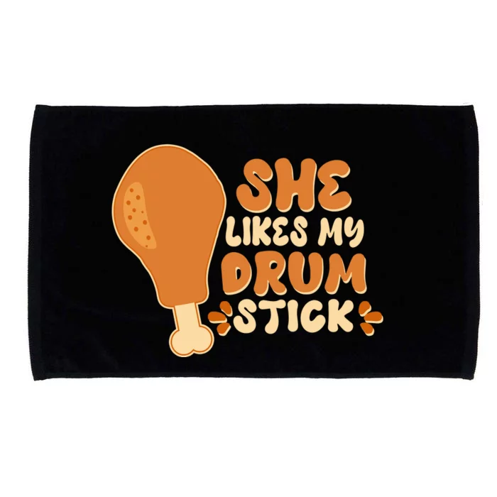 Funny Thanksgiving She Likes My Drum Stick Microfiber Hand Towel