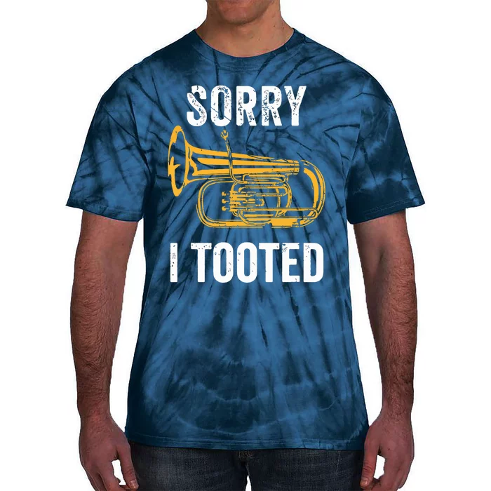 Funny Tuba Shirts Sorry I Tooted Marching Band Tuba Tie-Dye T-Shirt