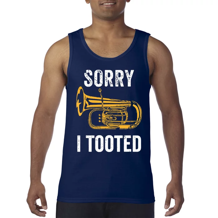 Funny Tuba Shirts Sorry I Tooted Marching Band Tuba Tank Top