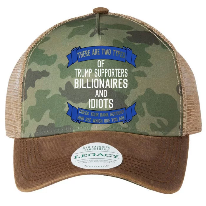 Funny Trump Supporters Idiots And Billionaires Legacy Tie Dye Trucker Hat