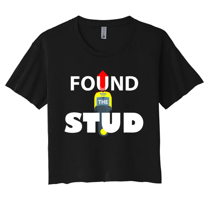 FOUND THE STUD FUNNY Women's Crop Top Tee