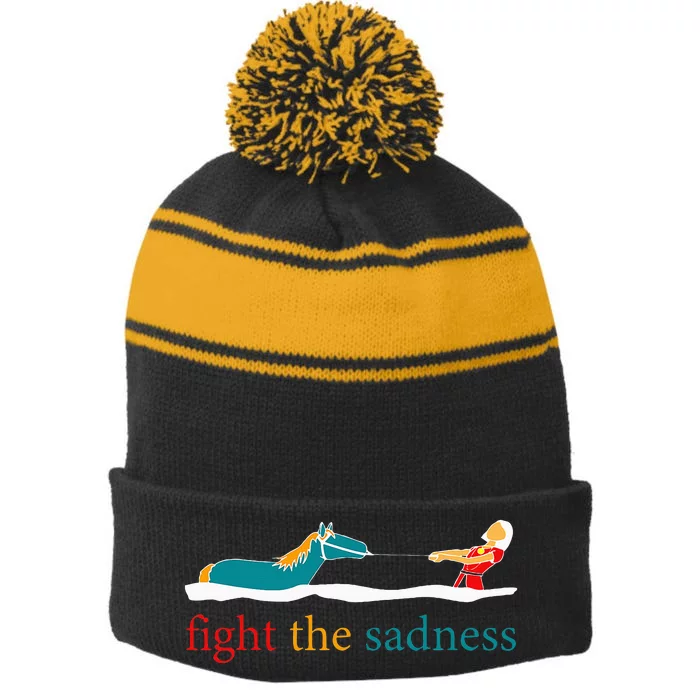 Fight The Sadness Funny Apparel Stripe Pom Pom Beanie