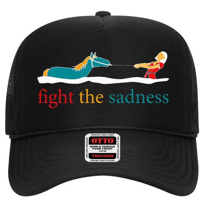 Fight The Sadness Funny Apparel High Crown Mesh Trucker Hat