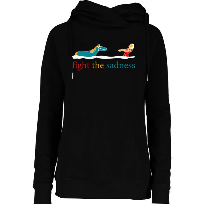 Fight The Sadness Funny Apparel Womens Funnel Neck Pullover Hood