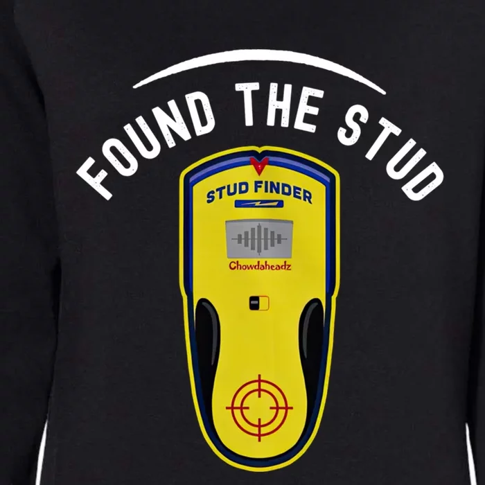 Found The Stud Dad Joke Handy Tools Funny Stud Finder Gift Womens California Wash Sweatshirt