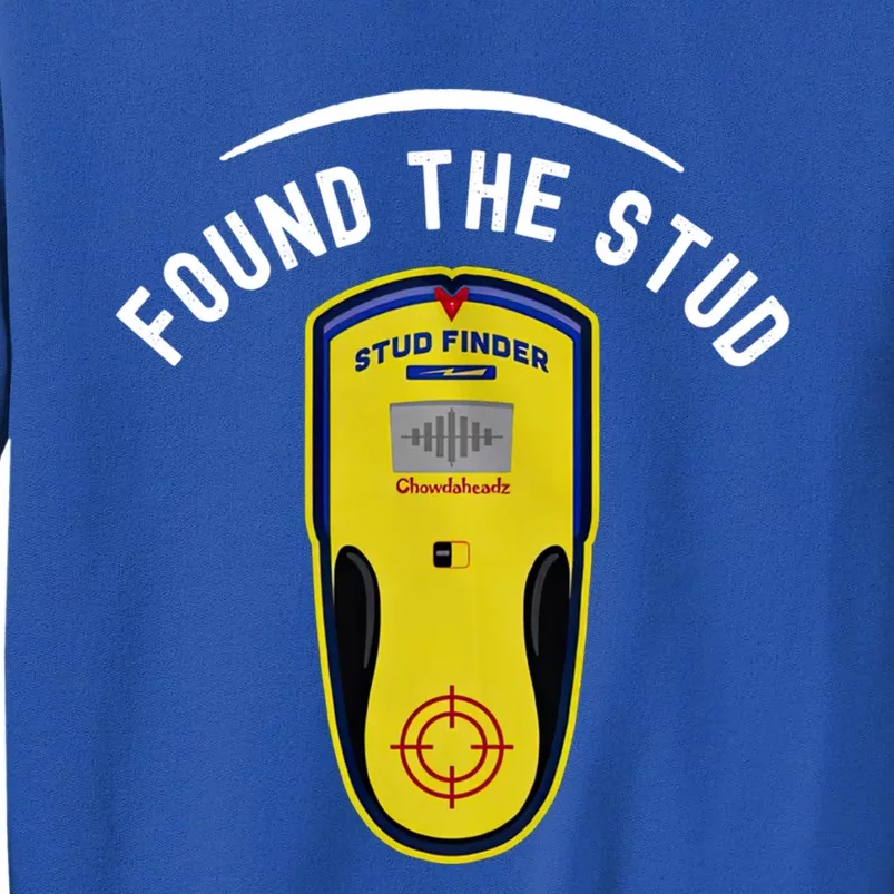 Found The Stud Dad Joke Handy Tools Funny Stud Finder Gift Sweatshirt