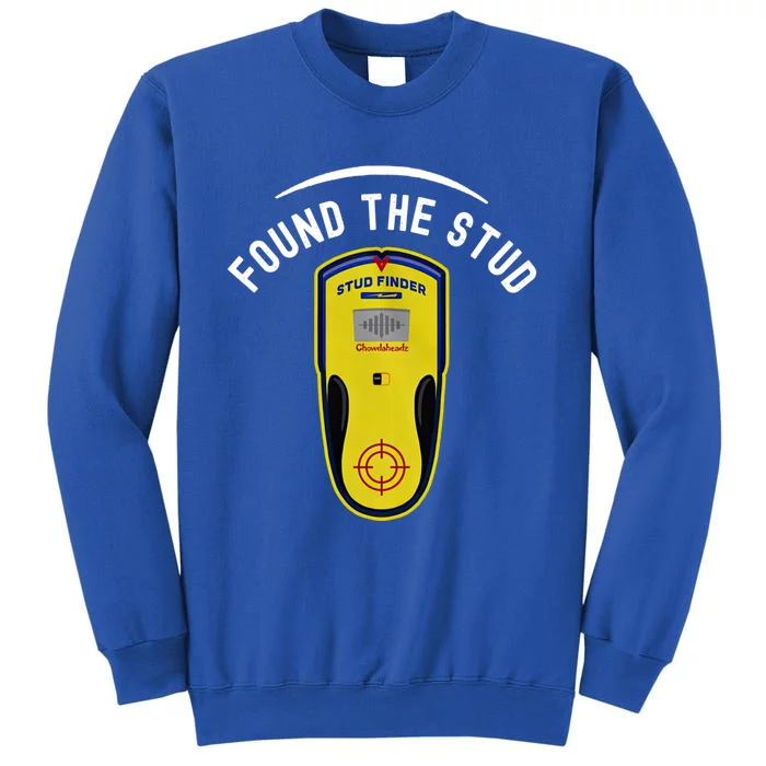 Found The Stud Dad Joke Handy Tools Funny Stud Finder Gift Sweatshirt