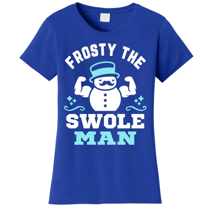 Frosty The Swole Christmas Funny Snow Gymnastics Funny Gift Women's T-Shirt