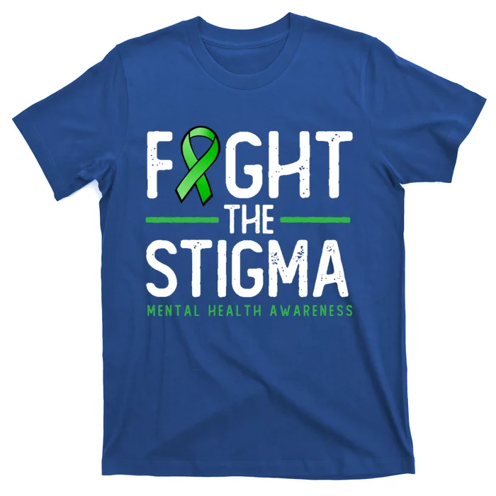 Fight The Stigma Gift Green Ribbon Tee Tal Health Awareness Great Gift T-Shirt