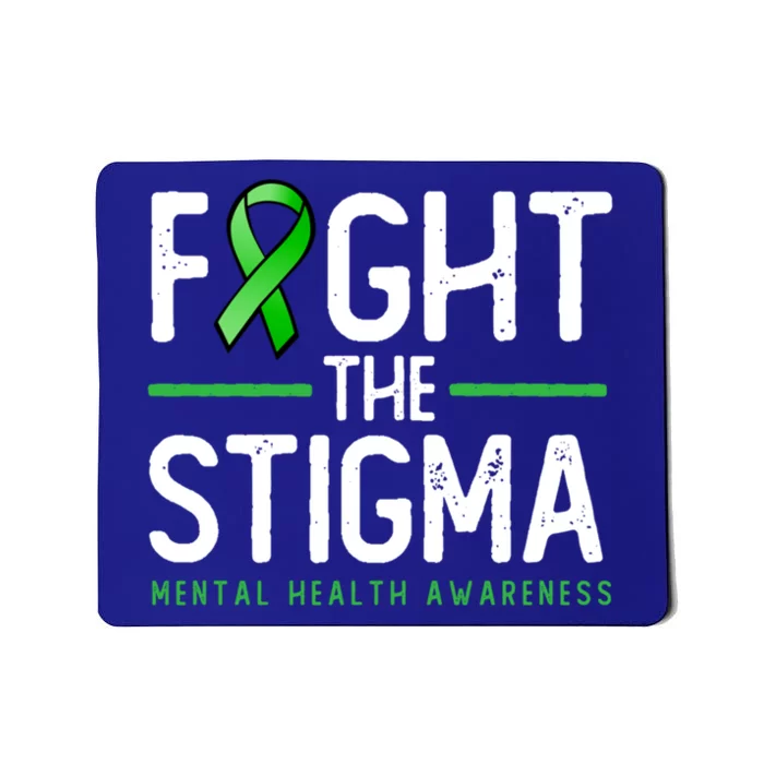 Fight The Stigma Gift Green Ribbon Tee Tal Health Awareness Great Gift Mousepad