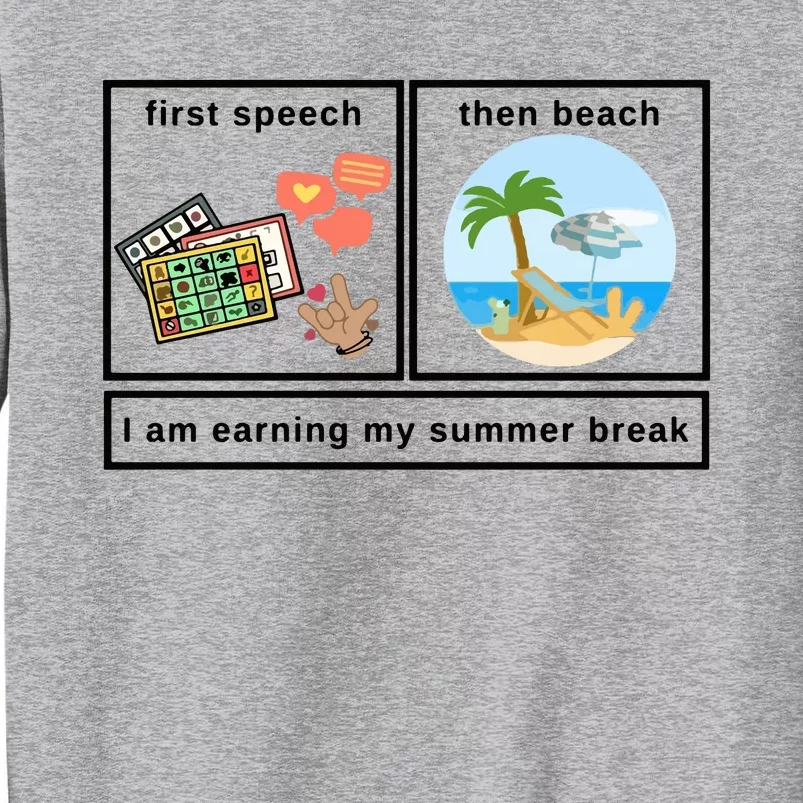 First Then Speech Therapy For Slpa Slp Tall Sweatshirt