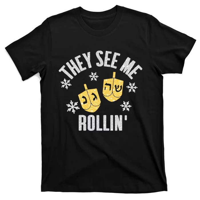 Funny They SEE ME ROLLIN Hanukkah Celebration T-Shirt