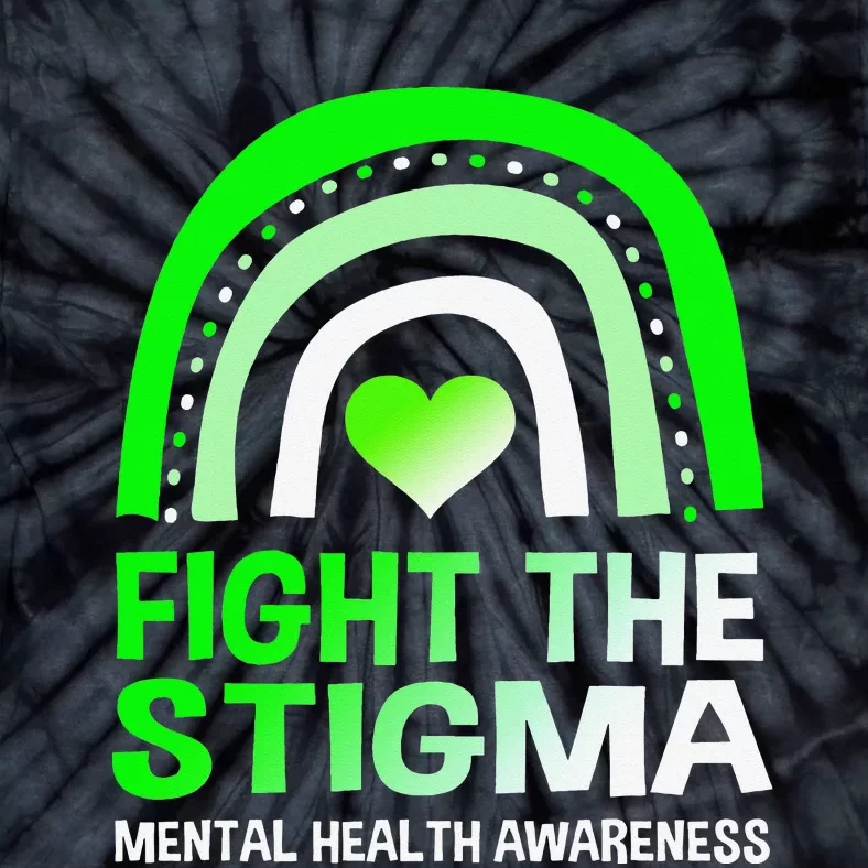 Fight The Stigma Mental Health Awareness Support Tie-Dye T-Shirt