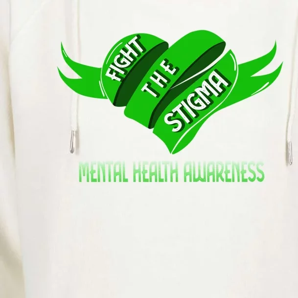 Fight The Stigma Green Heart Gift Tal Health Awareness Gift Womens Funnel Neck Pullover Hood