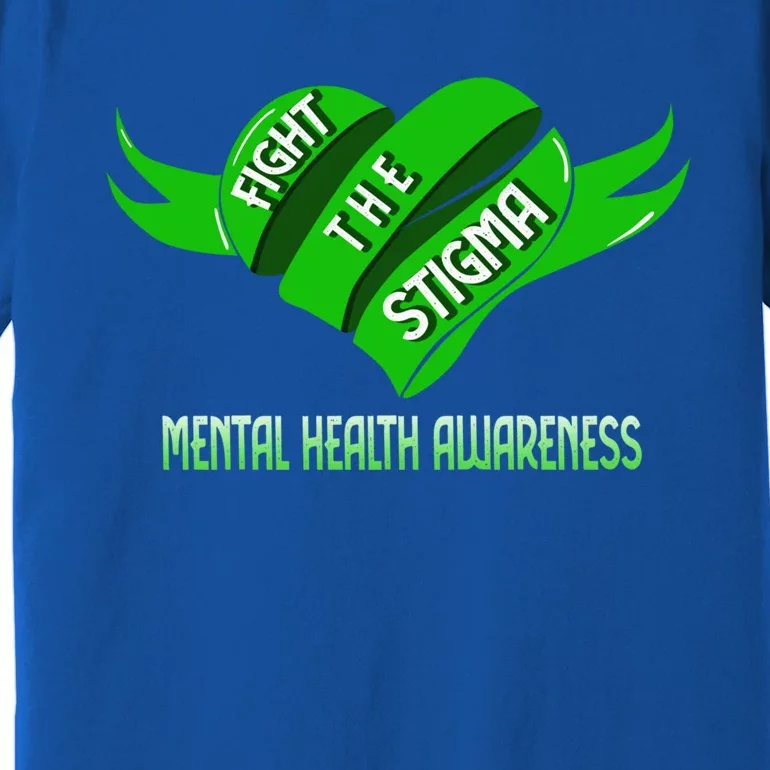 Fight The Stigma Green Heart Gift Tal Health Awareness Gift Premium T-Shirt