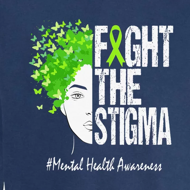 Fight The Stigma Mental Health Awareness Garment-Dyed Sweatshirt