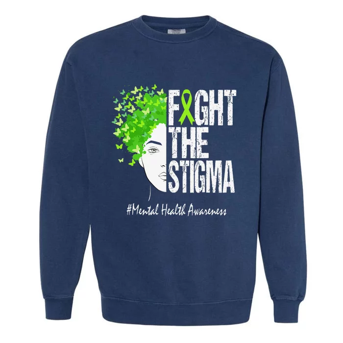 Fight The Stigma Mental Health Awareness Garment-Dyed Sweatshirt