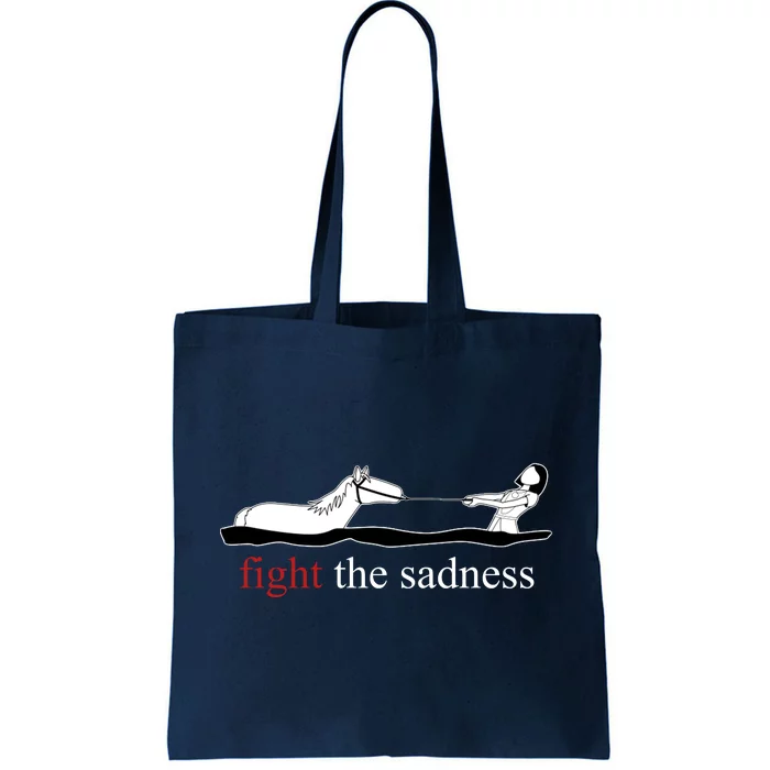 Fight The Sadness Artax Tote Bag