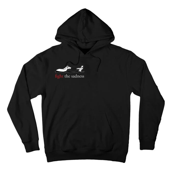 Fight The Sadness Horse A Girl Funny Tall Hoodie