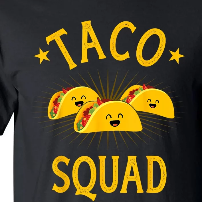 Funny Taco Squad For Taco Tuesday Crew And Cinco De Mayo Tall T-Shirt