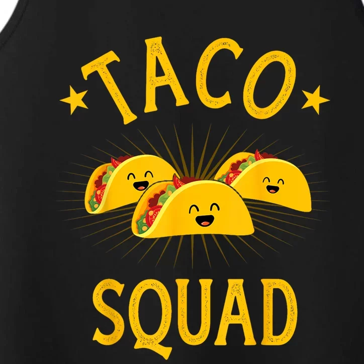 Funny Taco Squad For Taco Tuesday Crew And Cinco De Mayo Performance Tank