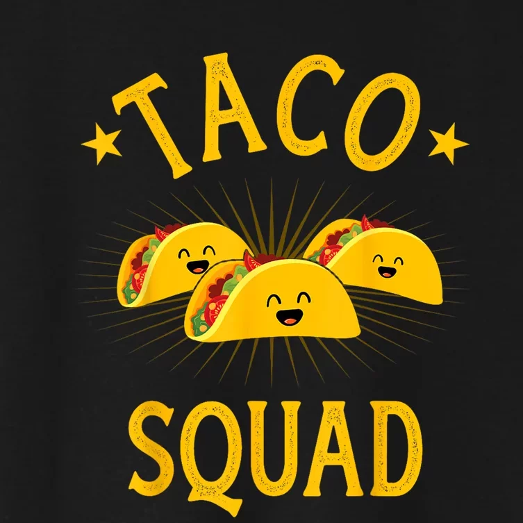 Funny Taco Squad For Taco Tuesday Crew And Cinco De Mayo Women's Crop Top Tee