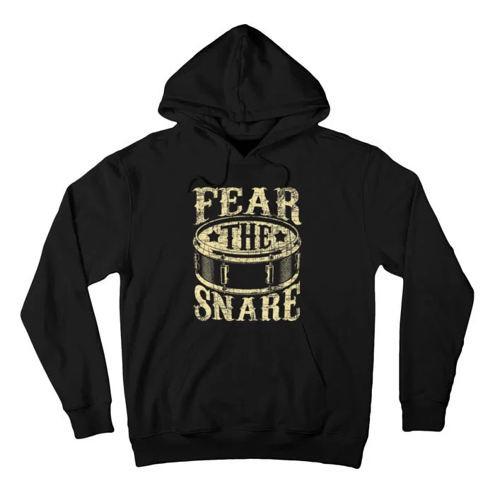 Fear The Snare Drum Drummer Percussionist Drumming Lover Tall Hoodie