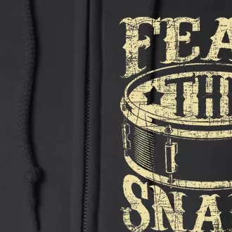 Fear The Snare Drum Drummer Percussionist Drumming Lover Full Zip Hoodie