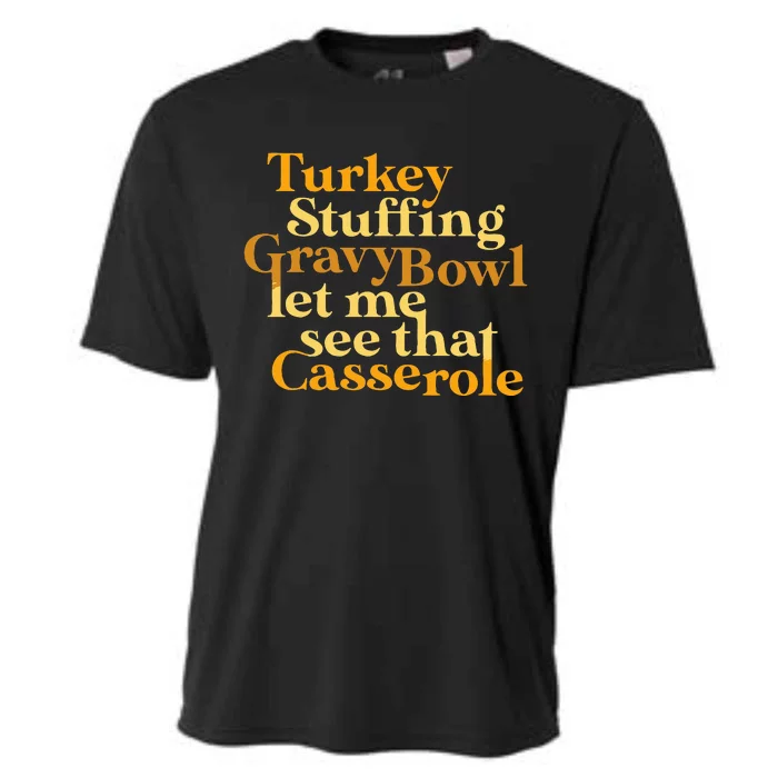 Funny Turkey Stuffing Gravy Bowl Thanksgiving Lover Cooling Performance Crew T-Shirt