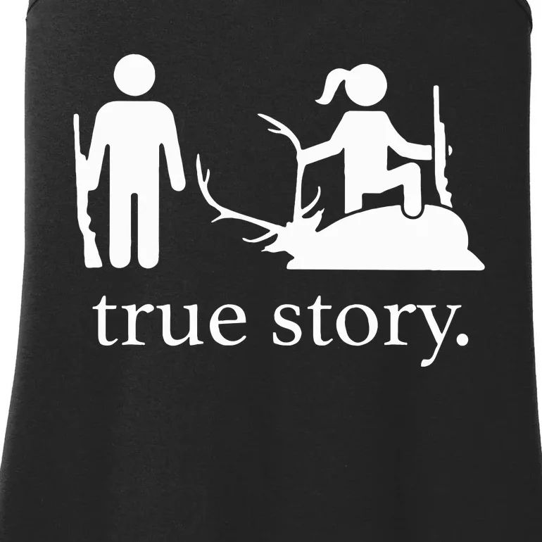 Funny True Story Hunting Lovers Ladies Essential Tank