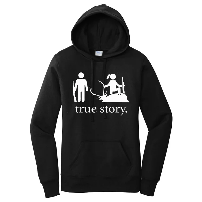 Funny True Story Hunting Lovers Women's Pullover Hoodie