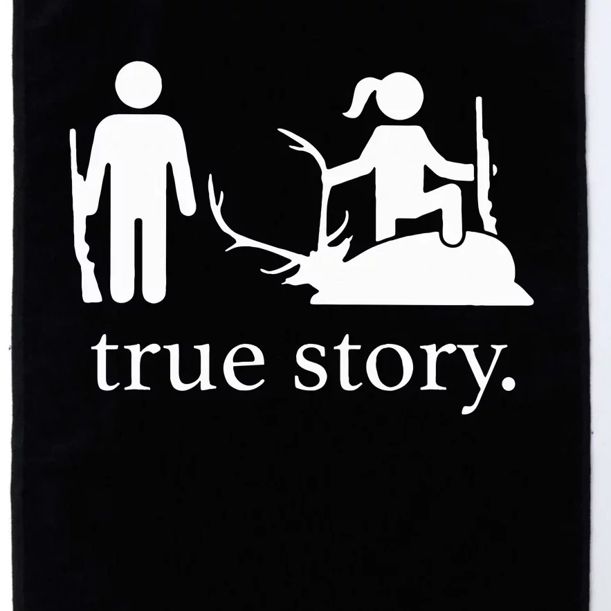 Funny True Story Hunting Lovers Platinum Collection Golf Towel