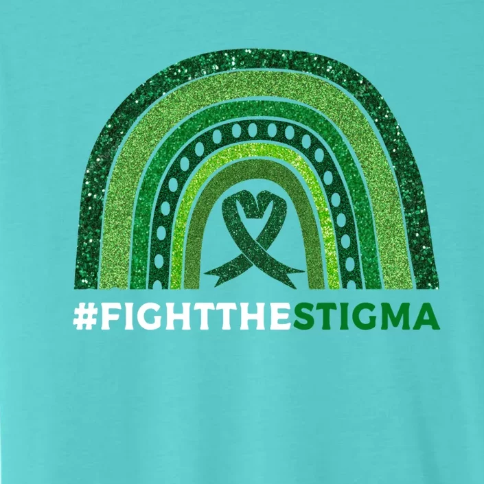 Fight The Stigma Green Ribbon Tal Health Awareness Cute Gift ChromaSoft Performance T-Shirt