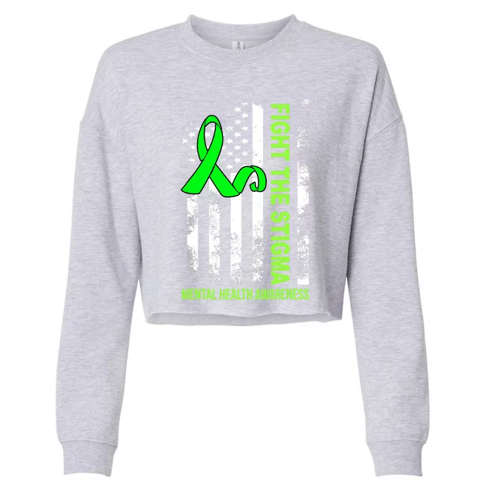 Fight The Stigma Tal Health Awareness Depression Anxiety Great Gift Cropped Pullover Crew