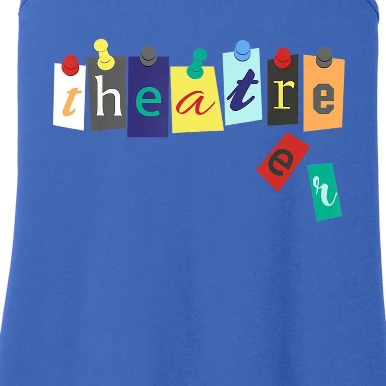 Funny Theater Theatre Fan Gift Musical Play Broadway Drama Gift Ladies Essential Tank