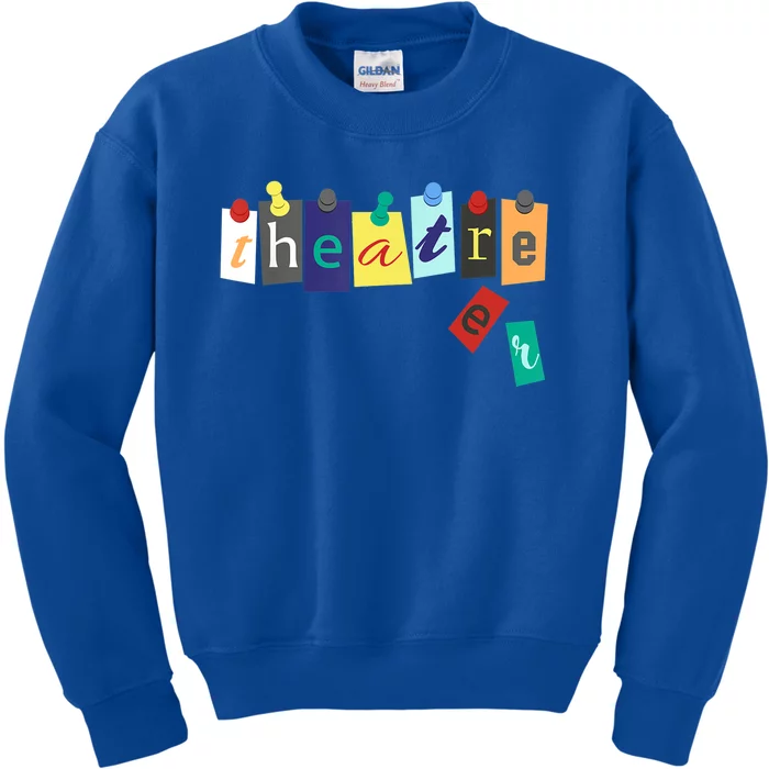 Funny Theater Theatre Fan Gift Musical Play Broadway Drama Gift Kids Sweatshirt