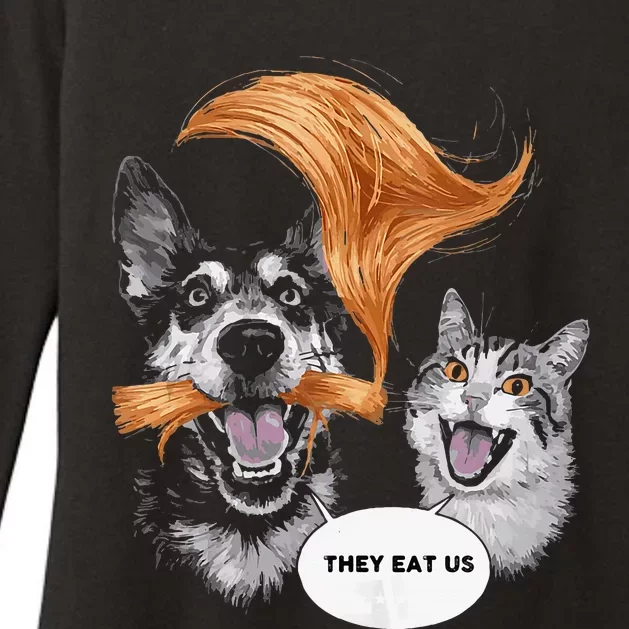 Funny Trump They Are Eating The Dogs The Are Eating Cats Womens CVC Long Sleeve Shirt