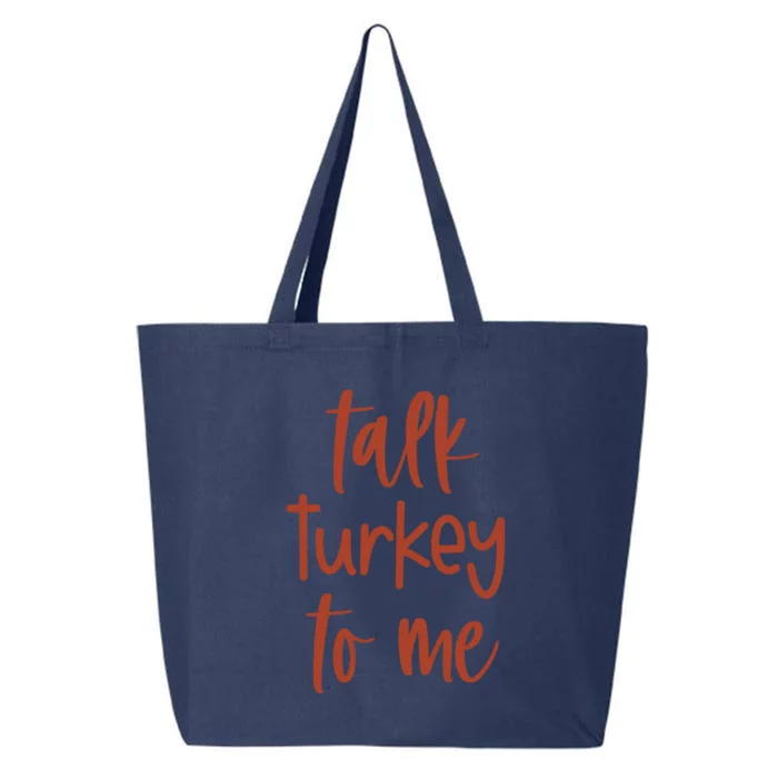 Funny Talk Turkey To Me Thanksgiving Cute Gift 25L Jumbo Tote