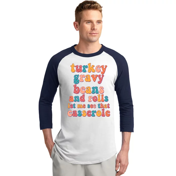 Funny Thanksgiving Turkey Gravy Beans And Rolls Baseball Sleeve Shirt