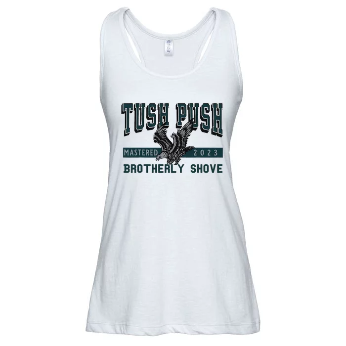 Funny The Tush Push Eagles Brotherly Shove Ladies Essential Flowy Tank