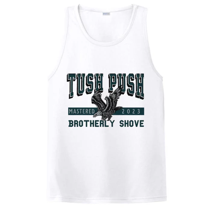 Funny The Tush Push Eagles Brotherly Shove Performance Tank