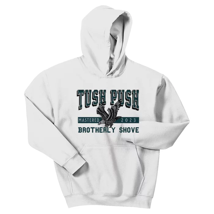 Funny The Tush Push Eagles Brotherly Shove Kids Hoodie